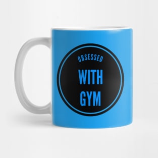 Obsessed With Gym Mug